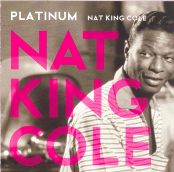 Nat King Cole ‎- Platinum (CD)