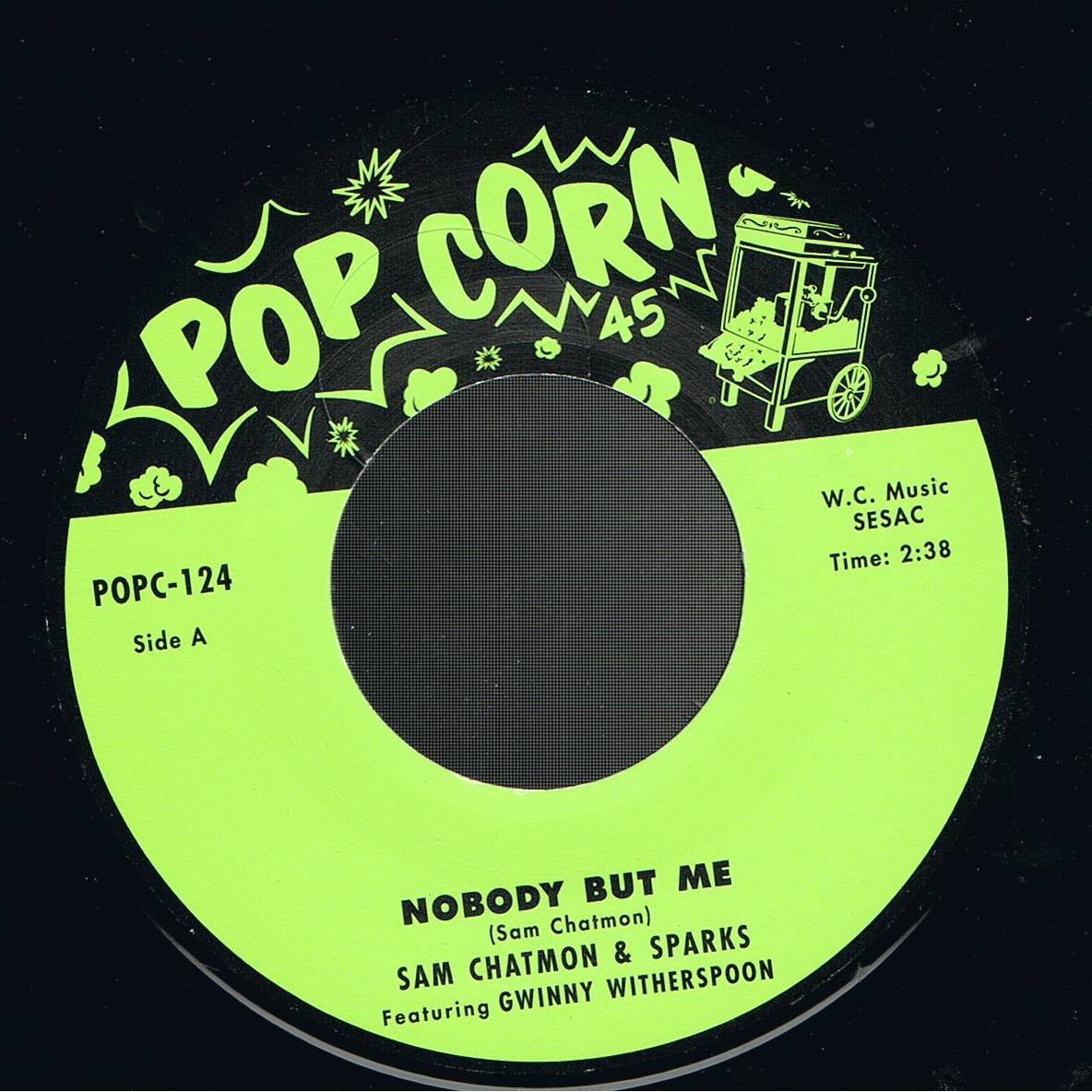 Sam Chatmon & Sparks - Nobody But Me / Donna Dee - Nobody's Gonna Hurt You (7")