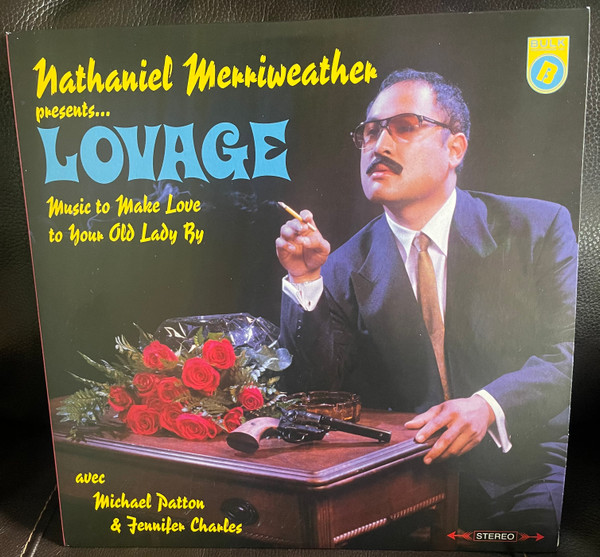 Nathaniel Merriweather Presents Lovage – Music To Make Love To Your Old Lady By (DOLP)