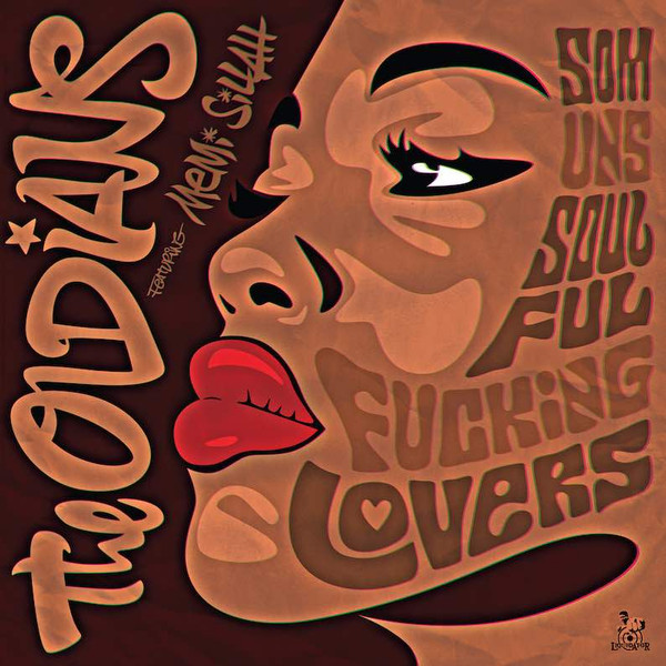 The Oldians Feat. Memi Sillah – Som Uns Soulful Fucking Lovers  (LP)