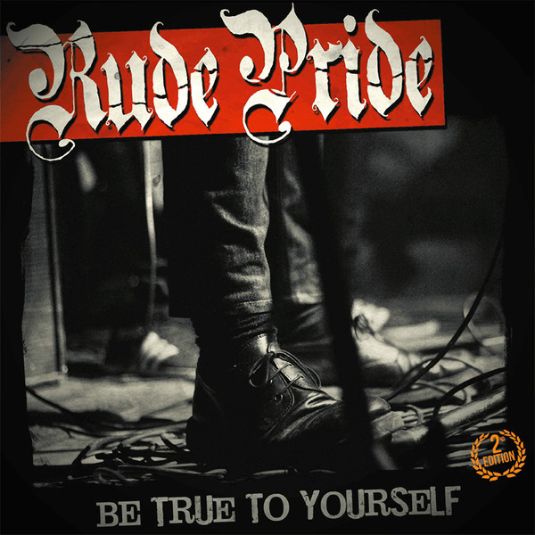 Rude Pride – Be True To Yourself (LP) 