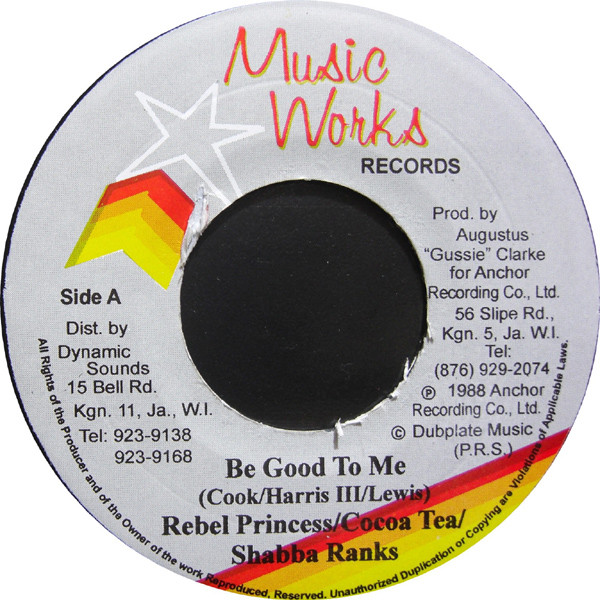 Rebel Princess / Cocoa Tea / Shabba Ranks - Be Good To Me (7'')