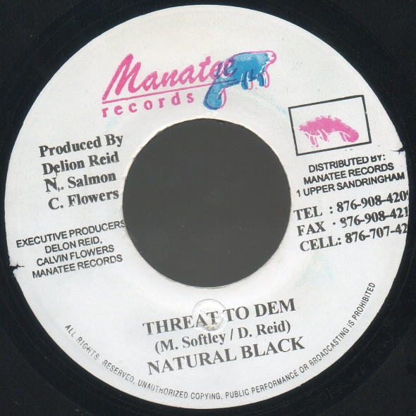 Natural Black – Threat To Dem / Version Lava (7")      Natural Black – Threat To Dem / Version Lava (7")