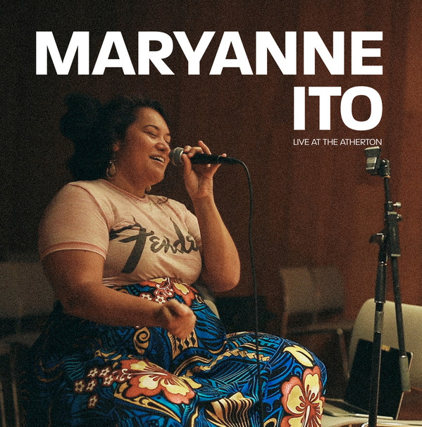 Maryanne Ito - Live At The Atherton (LP)
