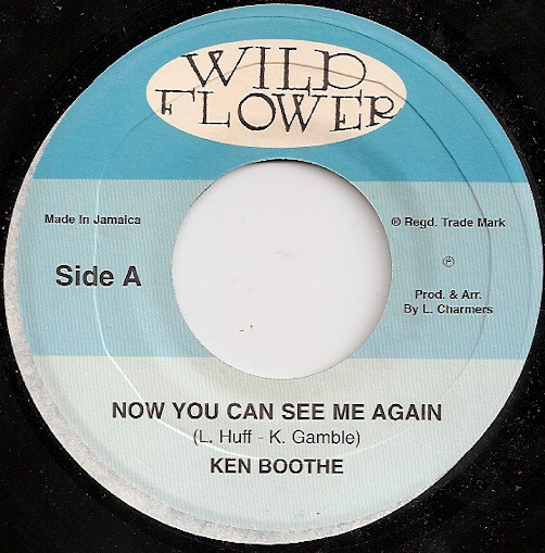 Ken Boothe - Now You Can See Me Again / Out Of Love (7")