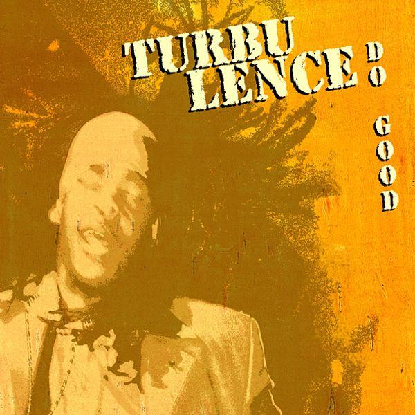 Turbulence - Do Good (LP)