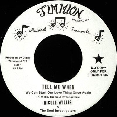 Nicole Willis & The Soul Investigators - Tell Me When _ Nicole Willis & The Soul Investigators - It's All Because Of You (7")