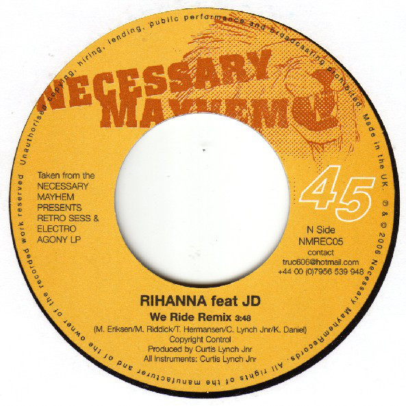 Rihanna feat. JD - We Ride Remix / Tippa Irie - Lyric A Rhyme (7")