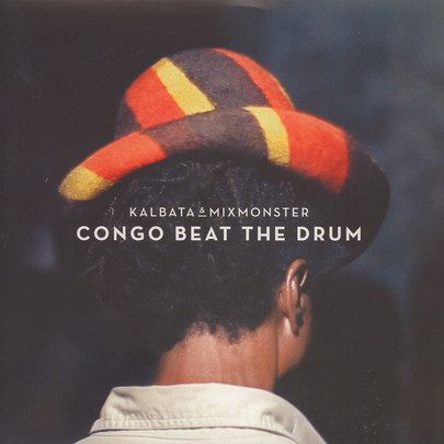Kalbata & Mixmonster - Congo Beat The Drum (CD)
