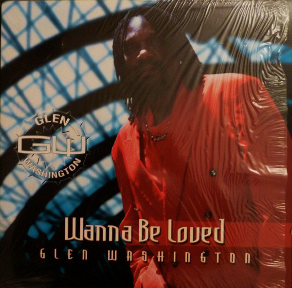 Glen Washington - Wanna Be Loved (LP)