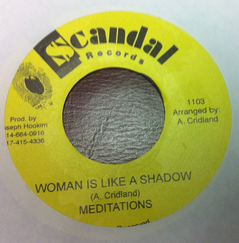The Meditations - Woman Is Like A Shadow (7'')