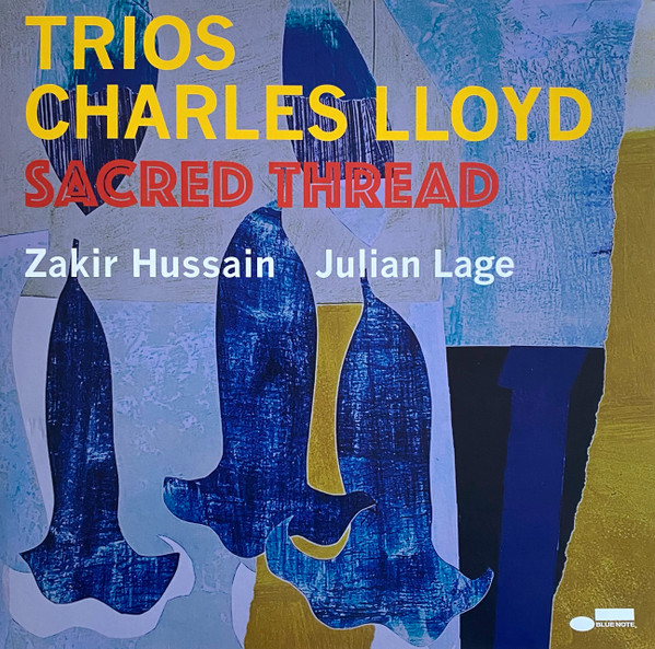 Charles Lloyd – Trios: Sacred Thread (LP) 
