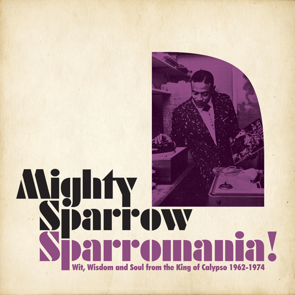 Mighty Sparrow  – Sparromania! (DOCD)