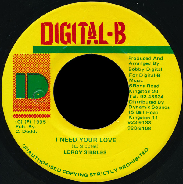 Leroy Sibbles - I Need Your Love / Version (7")