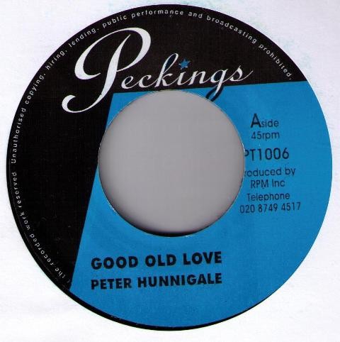 Peter Hunnigale - Good Old Love / Ras Charmer - Love Is Stronger (7")