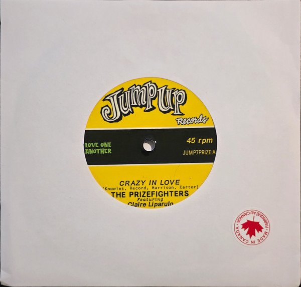 The Prizefighters – Crazy in Love / Live Forever (7")     