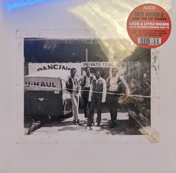 Ike Noble And The Up Tights – Look A Little Higher (Alley Records Sessions 1968-70) (LP) 