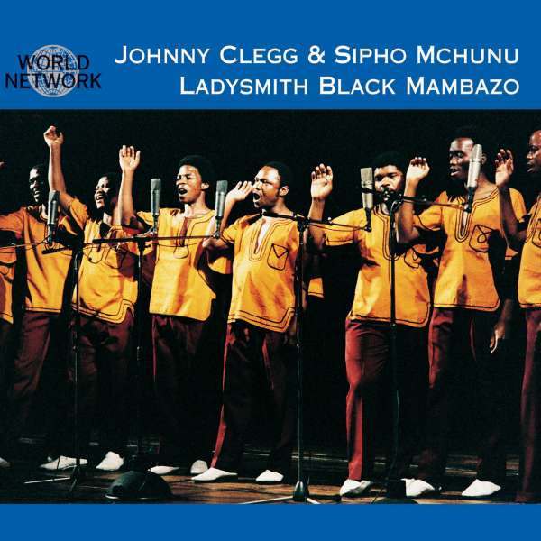 Johnny Clegg & Sipho Mchunu, Ladysmith Black Mambazo ‎- South Africa: Cologne Zulu Festival (CD)