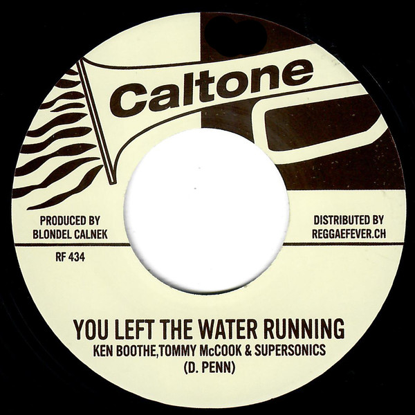 Ken Boothe, Tommy McCook & Supersonics / Lynn Taitt & Thrillers  – You Left The Water Running / Restless Version (7")      Ken Boothe, Tommy McCook & Supersonics / Lynn Taitt & Thrillers  – You Left The Water Running / Restless Version (7")