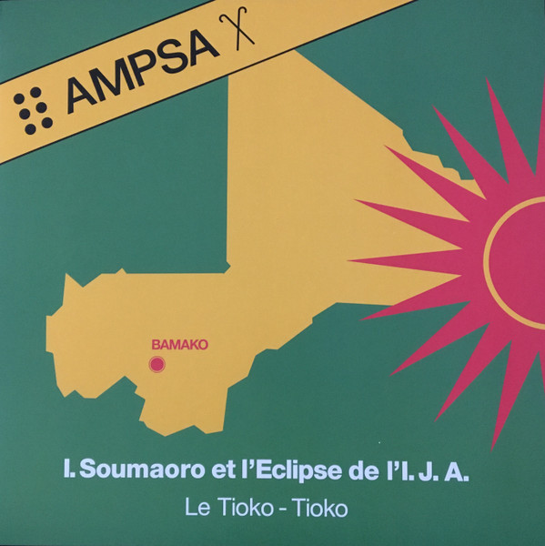Idrissa Soumaoro Et L'Eclipse De L'I.J.A. – Le Tioko-Tioko (LP)    