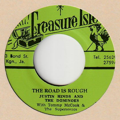 Justin Hinds & The Dominoes With Tommy McCook & The Supersonics / Tommy McCook & The Supersonics – The Road Is Rough / Look Away (7")             