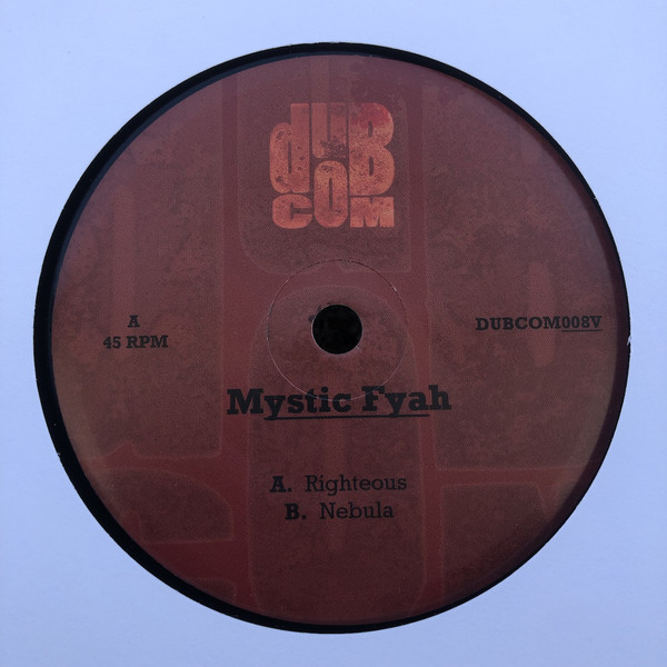 Mystic Fyah - Righteous / Nebula (7")