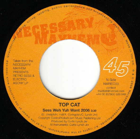 Top Cat - Sess Weh Yuh Want 2006 / Sweetie Irie - Sweetie Melody (7")