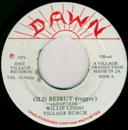 Willie Lindo & Village Bunch - Old Beirut / Version (7")