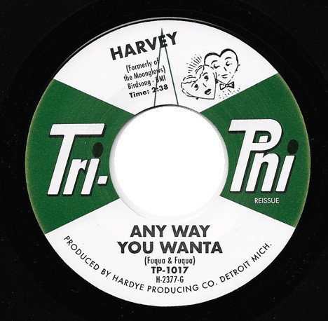 Harvey – Any Way You Wanta  (7")   