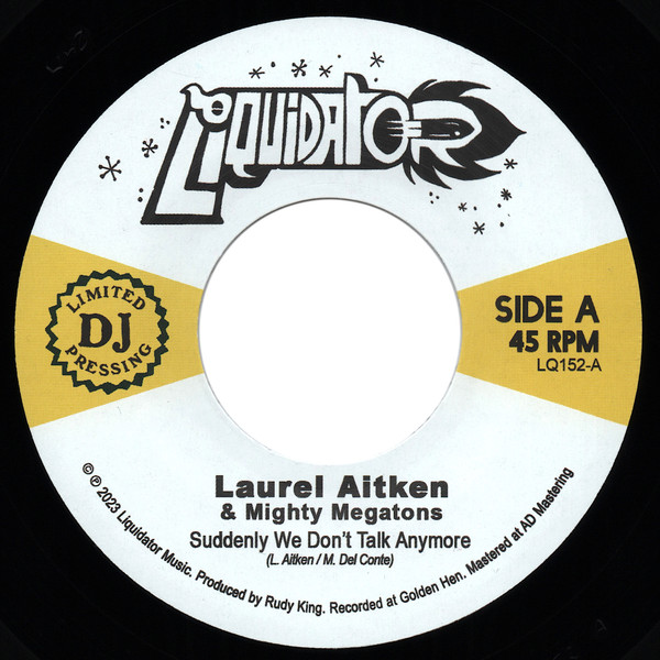Laurel Aitken & Mighty Megatons – Suddenly We Don't Talk Anymore / Judgement Pon Di Land (7")