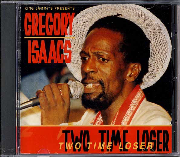 Gregory Isaacs ‎-  King Jammy's Presents–Two Time Loser (CD)