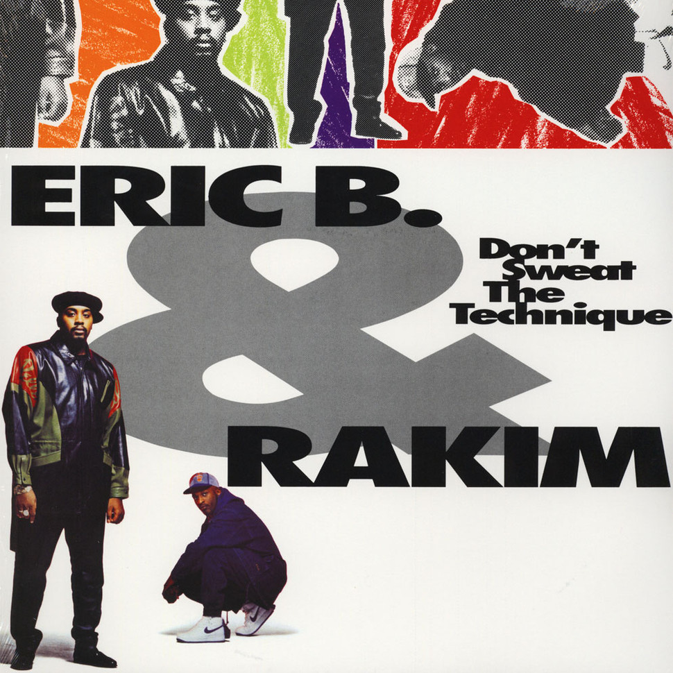 Eric B. & Rakim ‎- Don't Sweat The Technique (DOLP)