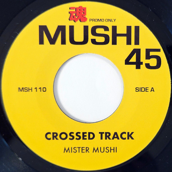Mister Mushi - Crossed Track (7")