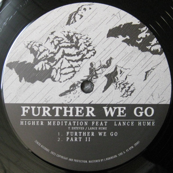 Higher Meditation Feat Lance Hume / Chazbo – Further We Go / Bless and Sanctify (12")