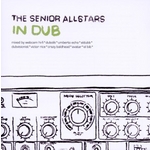 The Senior Allstars -  In Dub (CD)