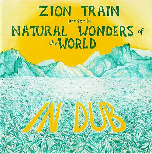 Zion Train - Natural Wonders Of The World In Dub  (CD)