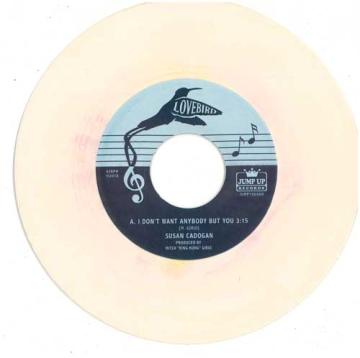 Susan Cadogan – I Don’t Want Anybody But You (7")
