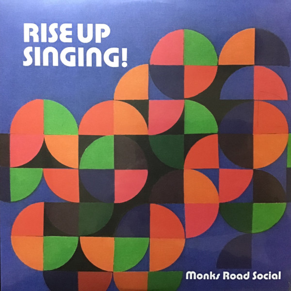 Monks Road Social – Rise Up Singing! (LP)  