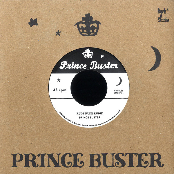 Prince Buster - Rude Rude Rudie / Buster All Stars - Prince Of Peace (7")