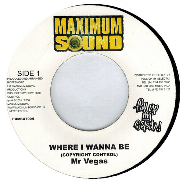Mr Vegas – Where I Wanna Be / Pure Love (7")    