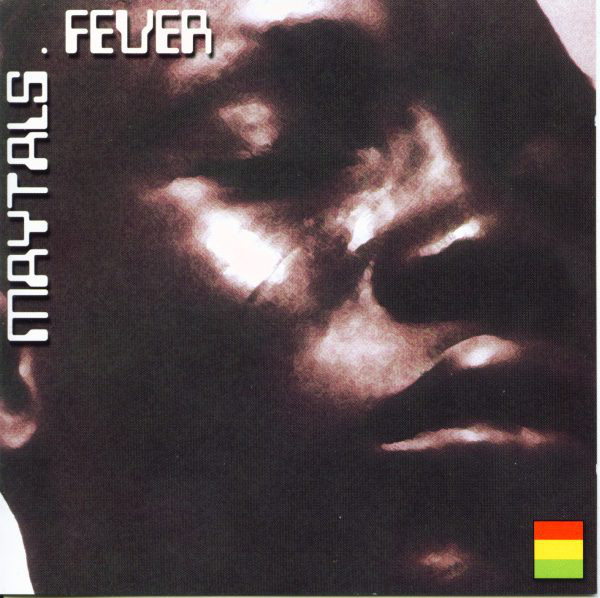 The Maytals ‎- Fever (CD)