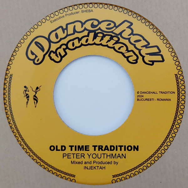 Peter Youthman – Old Time Tradition / Injekth Meets Hornsman Coyote - Tradition Version (7") 