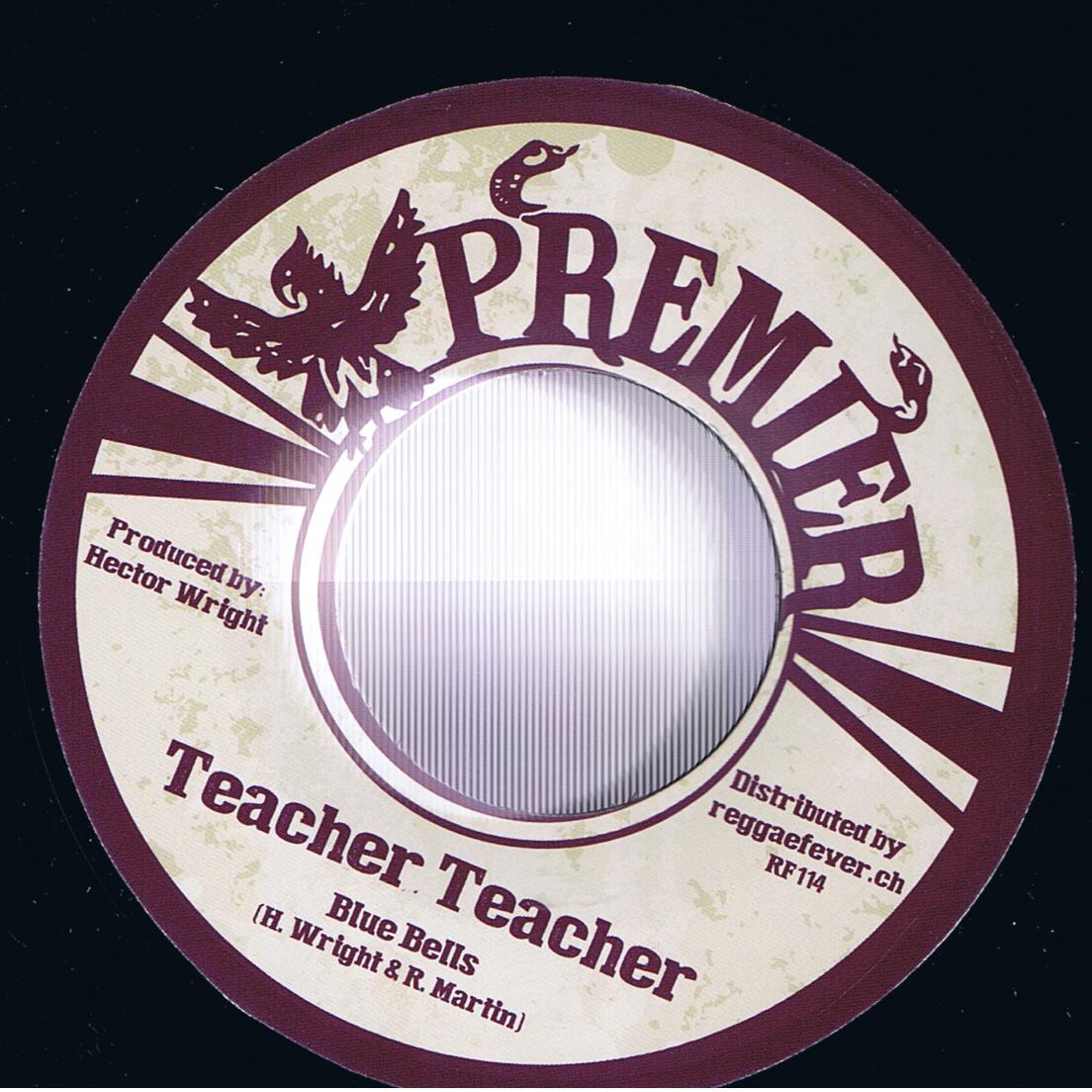 The Blue Bells - Teacher Teacher / The Blue Bells - Teach The Youth Version (7")