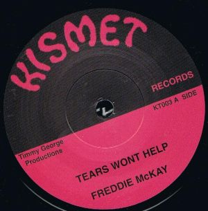 Freddie McKay - Tears Wont Help (7")