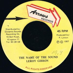 Leroy Gibbon - The Name Of The Sound (7")