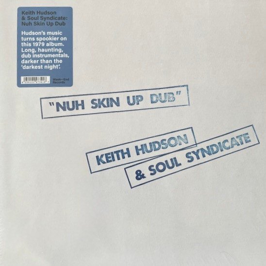 Keith Hudson & Soul Syndicate – Nuh Skin Up Dub (LP)   