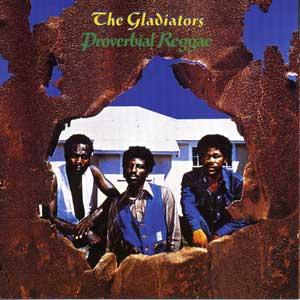 The Gladiators - Proverbial Reggae (CD)