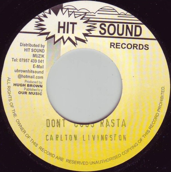 Carlton Livingston - Don't Cuss Rasta / Version (7")