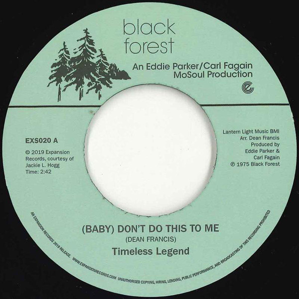 Timeless Legend - (Baby) Don't Do This To Me / Where There's Love There's A Way (7")