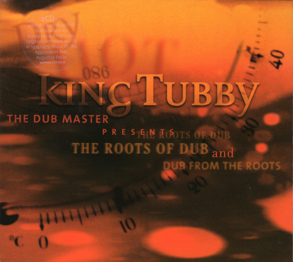 King Tubby - The Dub Master Presents The Roots Of Dub And Dub From The Roots (DOCD)